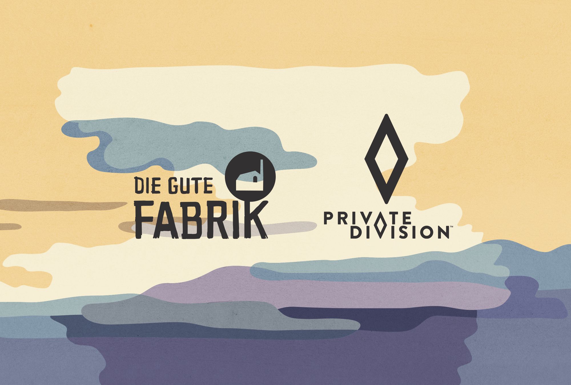 Announcing: Private Division & Die Gute Fabrik